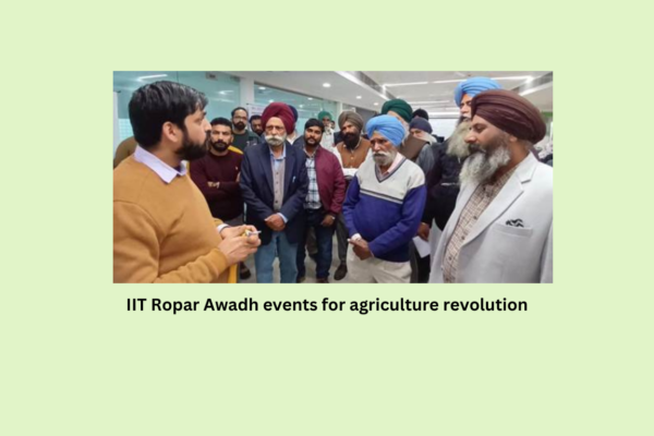 IIT Ropar Awadh events for agriculture revolution