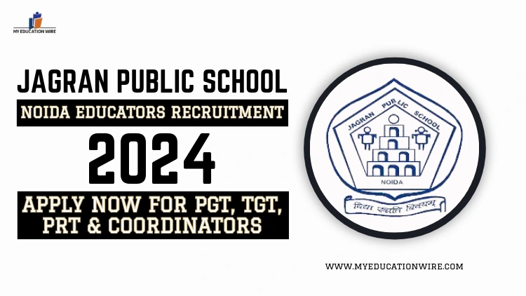 Jagran Public School Noida Educators Recruitment 2024