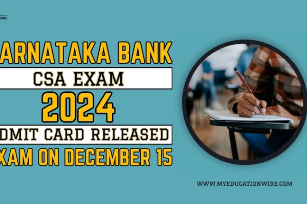 Karnataka Bank CSA Exam 2024: Admit Card Released, Exam on Dec 15 Karnataka Bank CSA Exam 2024
