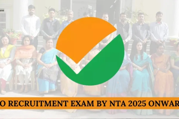 No Recruitment Exam by NTA 2025 Onward No Recruitment Exam by NTA 2025 Onward