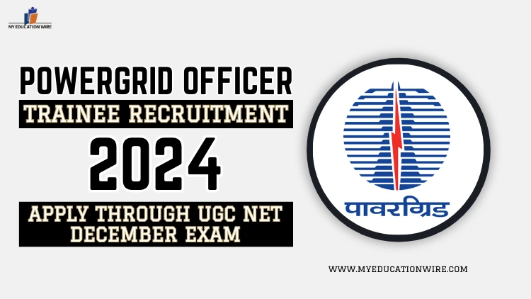 POWERGRID Officer Trainee Recruitment 2024
