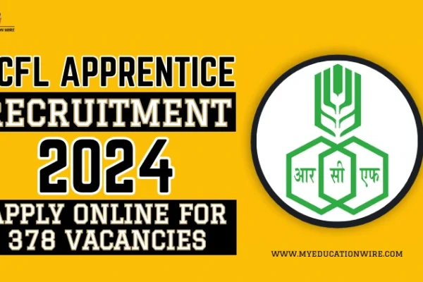 RCFL Apprentice Recruitment 2024: Apply Online for 378 Vacancies RCFL Apprentice Recruitment 2024