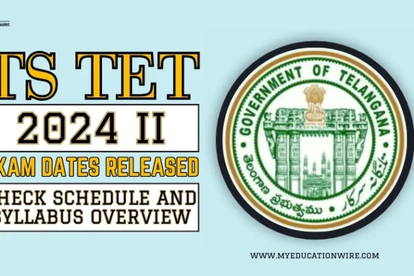 TS TET 2024 II Exam Dates
