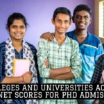 Top Colleges and Universities Accepting CSIR NET Scores for PhD Admissions