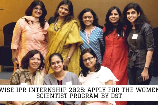 WISE IPR Internship 2025: Apply for the Women Scientist Program by DST WISE IPR Internship 2025