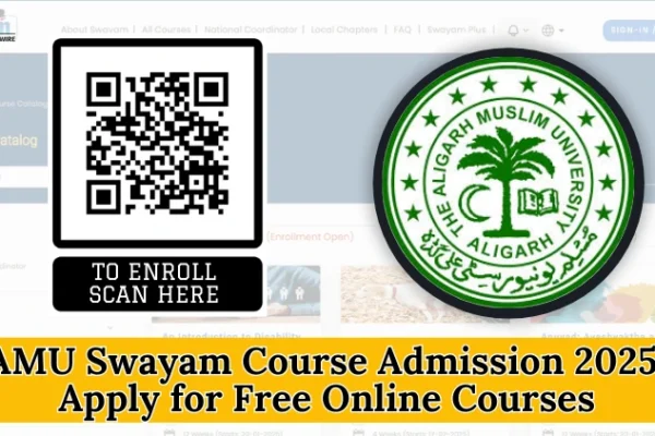 AMU Swayam Course Admission 2025: Apply for Free Online Courses AMU Swayam Course Admission 2025