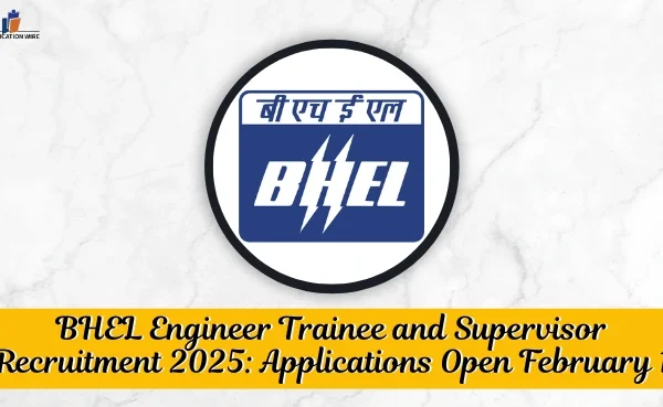 BHEL Engineer Trainee and Supervisor Recruitment 2025