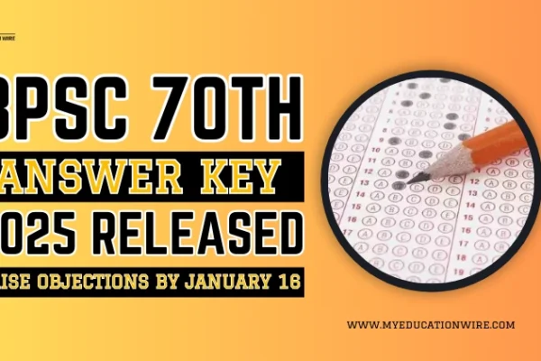 BPSC 70th Answer Key 2025 Released: Re-Exam Answer Key Download till 21 Jan BPSC 70th Answer Key 2025