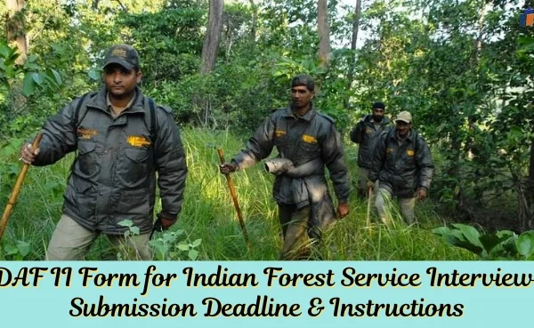 DAF II Form for Indian Forest Service Interview: Released DAF II Form for Indian Forest Service Interview
