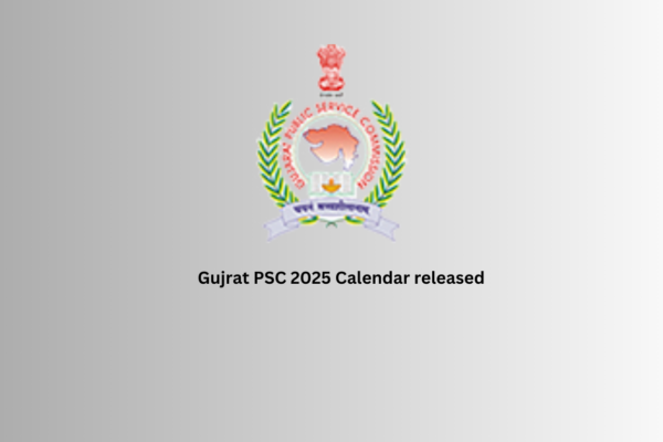 Gujrat PSC 2025 Calendar released Gujrat PSC 2025 Calendar released