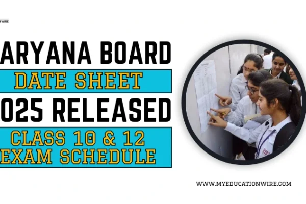 Haryana Board Date Sheet 2025 Released: Class 10 & 12 Exam Schedule Haryana Board Date Sheet 2025