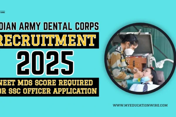 Indian Army Dental Corps Recruitment 2025