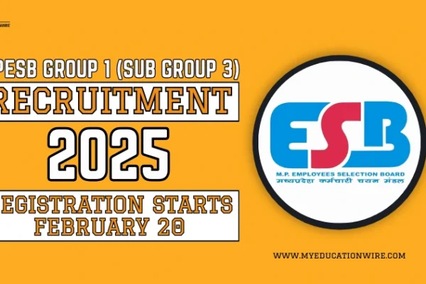 MPESB Group 1 (Sub Group 3) Recruitment 2025: Registration Starts February 20 MPESB Group 1 (Sub Group 3) Recruitment 2025