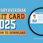 MPESB Paryavekshak Admit Card 2025