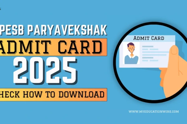 MPESB Paryavekshak Admit Card 2025 Release Soon: Check How to Download MPESB Paryavekshak Admit Card 2025