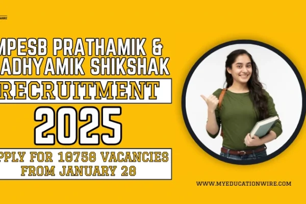 MPESB Prathamik & Madhyamik Shikshak Recruitment 2025: Apply for 10758 Vacancies from January 28 MPESB Prathamik and Madhyamik Shikshak Recruitment 2025