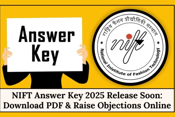 NIFT Answer Key 2025 Result Declared check yours NIFT Answer Key 2025