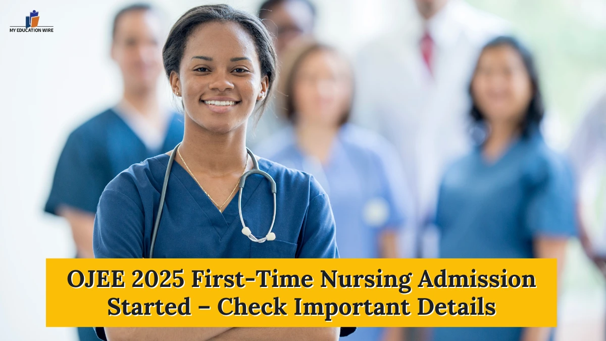 OJEE 2025 First-Time Nursing Admission Started