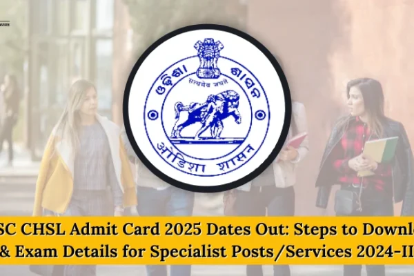 OSSC CHSL Admit Card 2025