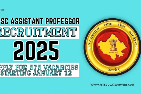 RPSC Assistant Professor (College Education) Recruitment 2025: Apply for 575 Vacancies Starting January 12 RPSC Assistant Professor Recruitment 2025