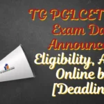 TG PGLCET 2025 Exam Date Announced