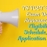 TS ICET 2025 Exam Dates Announced