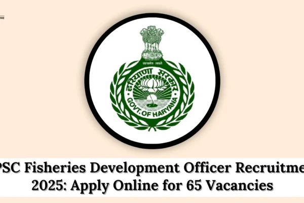 APSC Fisheries Development Officer Recruitment 2025: Apply Online for 65 Vacancies APSC Fisheries Development Officer Recruitment 2025