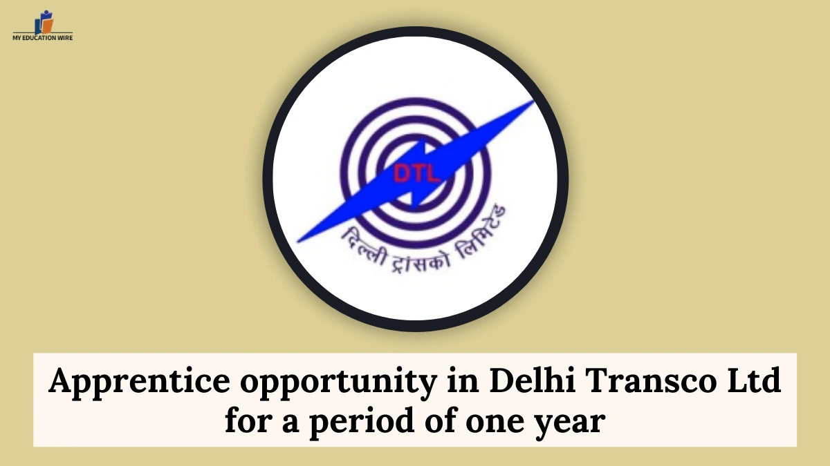 Apprentice opportunity in Delhi Transco Ltd for a period of one year