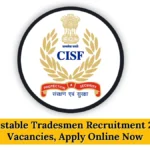 CISF Constable Tradesmen Recruitment 2025