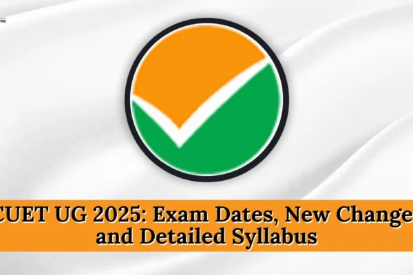 CUET UG 2025 Exam Dates