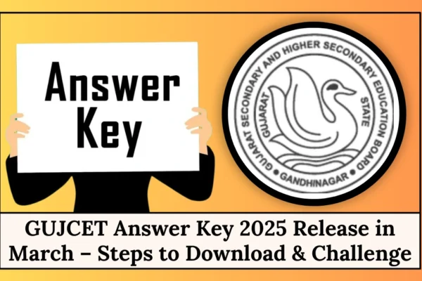 GUJCET Answer Key 2025 Released GUJCET Answer Key 2025