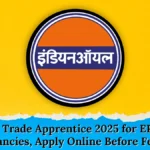 IOCL Trade Apprentice 2025 for ER