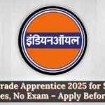 IOCL Trade Apprentice 2025 for SR