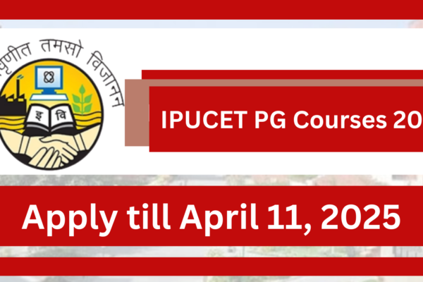 IPU CET 2025 Admission Mode For PG Courses 2025 Deadline Extended IPUCET PG Courses 2025