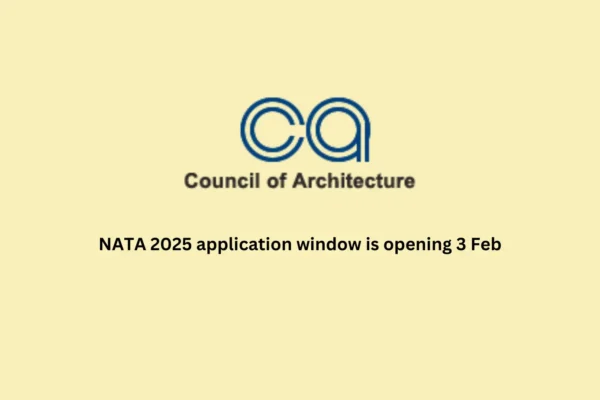 NATA 2025 application window is opening 3 Feb tomorrow NATA 2025 application window is opening 3 Feb