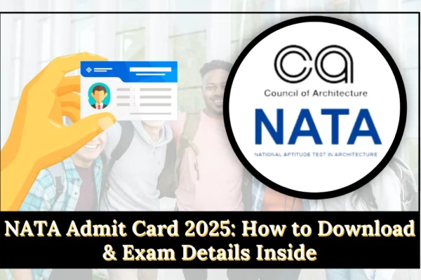 NATA Admit Card 2025