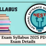 NEST Exam Syllabus 2025 PDF and Exam Details