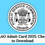 OPSC AAO Admit Card 2025