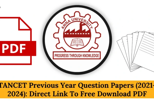 TANCET Previous Year Question Papers (2021-2024): Direct Link To Free Download PDF TANCET Previous Year Question Papers