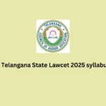 Telangana State Lawcet 2025 syllabus