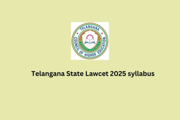 Telangana State Lawcet 2025 syllabus: get ready for law career Telangana State Lawcet 2025 syllabus