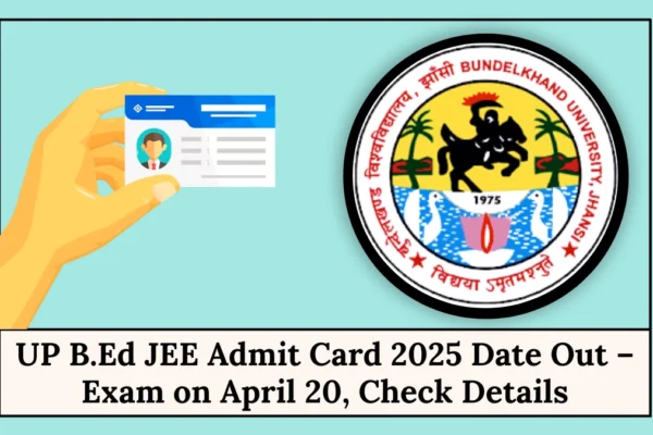 UP B.Ed JEE Admit Card 2025