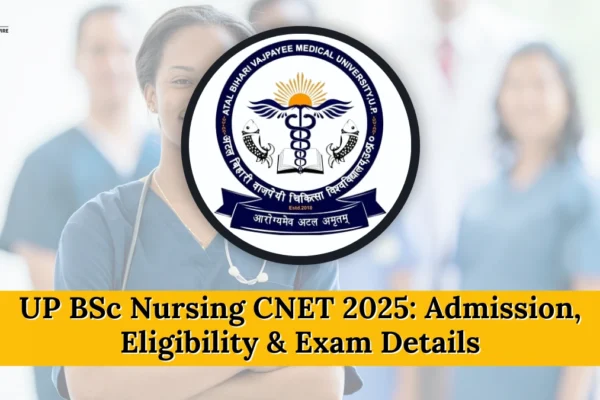 UP BSc Nursing CNET 2025 Admission