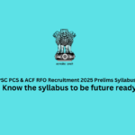 UPPSC PCS & ACF RFO Recruitment 2025 Prelims Syllabus here
