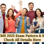 UPSC CMS 2025 Exam Pattern and Syllabus