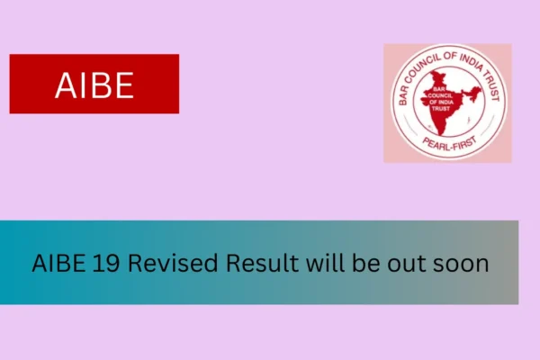 AIBE 19 Revised Result Will be Out Soon AIBE 19 Revised Result will be out soon