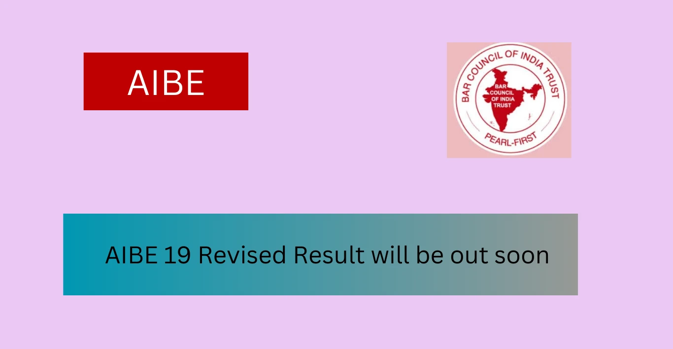 AIBE 19 Revised Result will be out soon