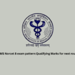 AIIMS Norcet 8 exam pattern:Qualifying Marks for next round