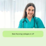 Best Nursing colleges in UP
