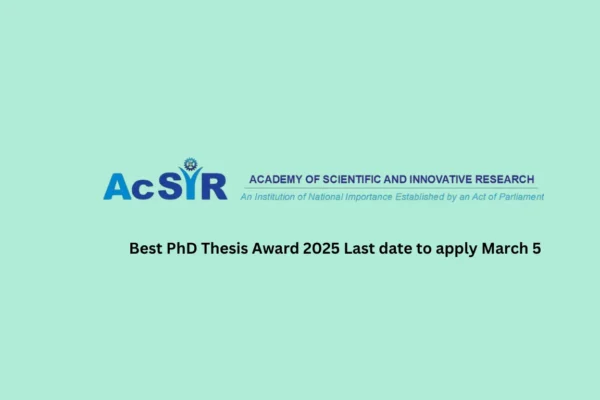 Best PhD Thesis Award 2025 last date to apply March 5 Best PhD Thesis Award 2025 Last date to apply March 5